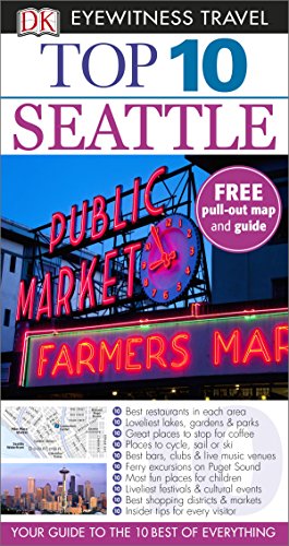 Beispielbild fr Top 10 Seattle: DK Eyewitness Top 10 Travel Guide 2015 (DK Eyewitness Travel Guide) zum Verkauf von WorldofBooks