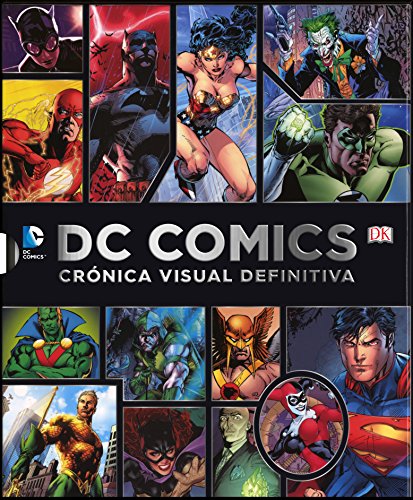 9780241011997: DC COMICS. CRONICA VISUAL DEFINITIVA