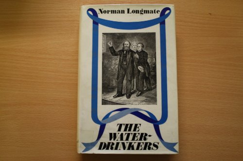 Stock image for The Waterdrinkers : A History of Temperance for sale by Better World Books