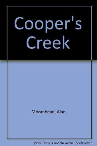 Cooper's Creek (Heron) (9780241015933) by Alan Moorehead