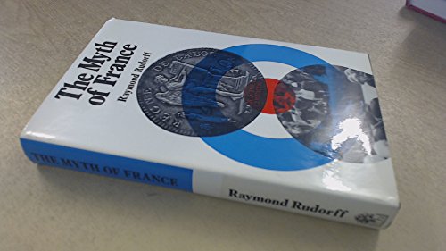 The myth of France (9780241016237) by Rudorff, Raymond