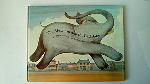 Beispielbild fr The Elephant And the Bad Baby zum Verkauf von WorldofBooks