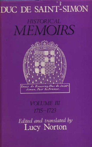 9780241016732: Memoirs of the Duc De Saint-Simon: 1715-23 v. 3