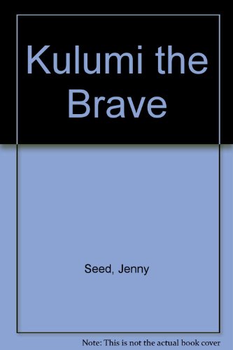 Stock image for Kulumi the Brave for sale by Wonder Book