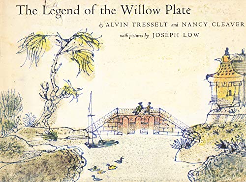 Legend of the Willow Plate (9780241017494) by Tresselt, Alvin; Cleaver, Nancy