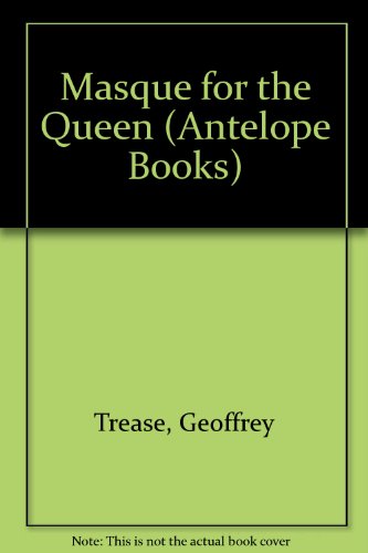 Beispielbild fr Masque for the Queen (Antelope Books) zum Verkauf von WorldofBooks