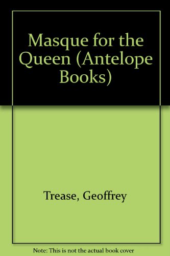 9780241018729: Masque for the Queen (Antelope Books)