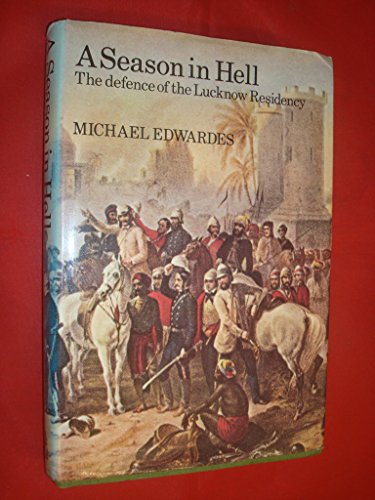 Stock image for Season in Hell: Defence of the Lucknow Residency for sale by Anybook.com