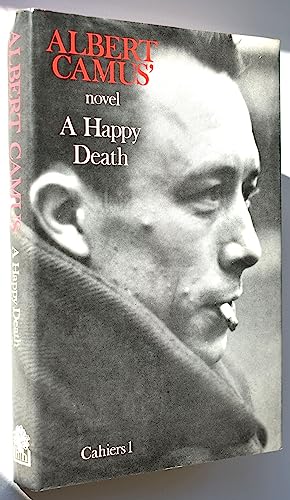 9780241020999: A Happy Death: Cahiers Albert Camus