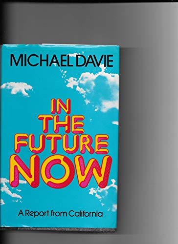 Stock image for In the Future Now for sale by WorldofBooks