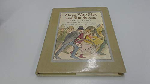 Stock image for About Wise Men and Simpletons: Tales from Grimm for sale by Vashon Island Books
