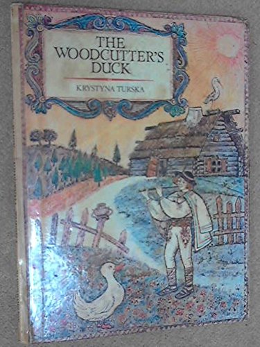 Imagen de archivo de The Woodcutter's Duck a la venta por Bay Used Books