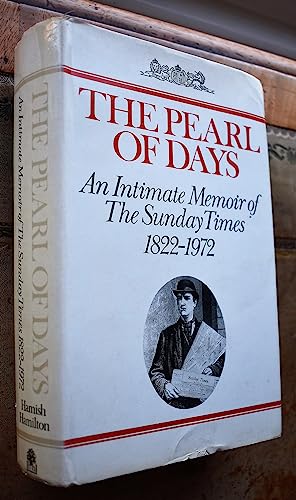 Stock image for The Pearl of Days : An Intimate Memoir of the Sunday Times, 1822-1972 for sale by Better World Books Ltd