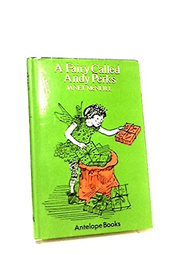 Stock image for A Fairy Called Andy Perks (Antelope Books) for sale by Goldstone Books