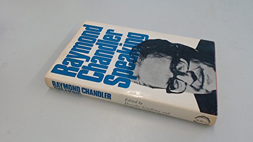 9780241024294: Raymond Chandler Speaking