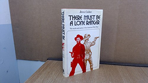 Beispielbild fr There Must Be a Lone Ranger zum Verkauf von Better World Books
