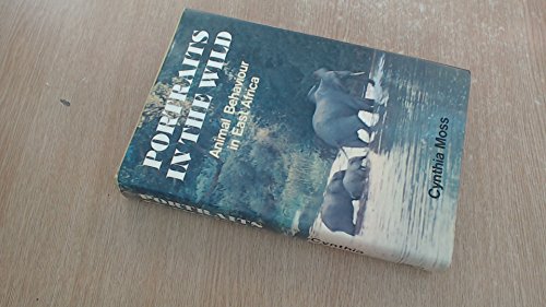 Stock image for Portraits in the Wild: Animal Behaviour in East Africa for sale by WorldofBooks