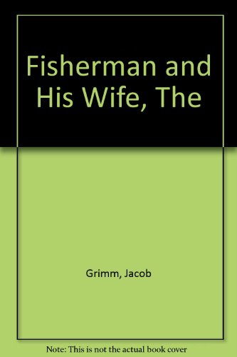 Stock image for The Fisherman and His Wife for sale by Ammareal