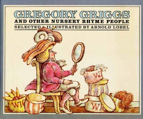 Stock image for Gregory Griggs and the Other Nursery Rhyme People for sale by OwlsBooks