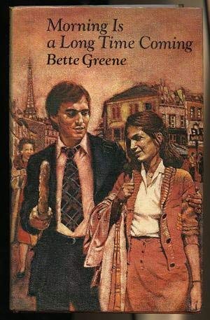 Morning is a Long Time Coming [Hardcover] Greene, Bette - Greene, Bette