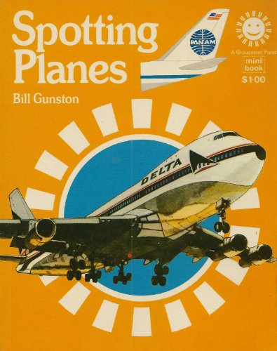 Spotting Planes (Scimitar) (9780241100714) by Bill Gunston