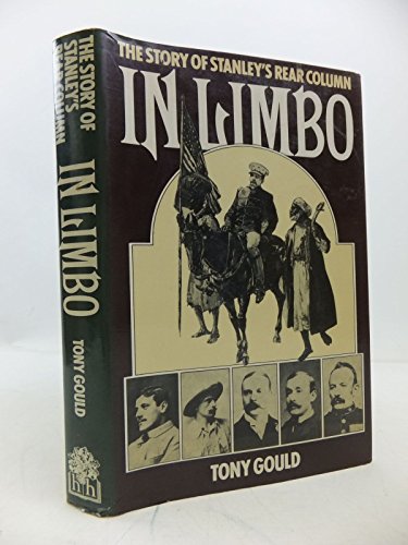 Stock image for In Limbo: Story of Stanley's Rear Column Gould, Tony for sale by Hay-on-Wye Booksellers