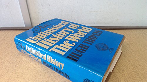 Beispielbild fr An Unfinished History of the World zum Verkauf von WorldofBooks
