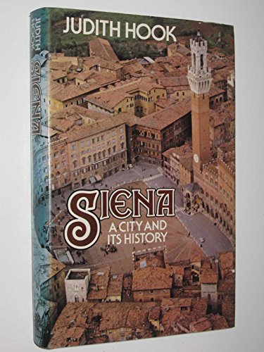 Stock image for Siena, a City and Its History for sale by ThriftBooks-Atlanta