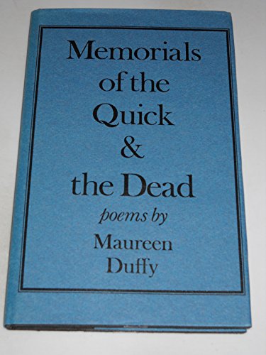 Memorials of the Quick and the Dead (9780241103166) by Duffy, Maureen