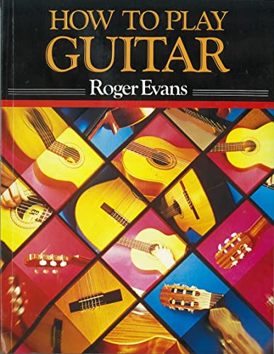 Stock image for How to Play Guitar: A New Book for Everyone Interested in the Guitar (Prod. No. 85-05) for sale by Ergodebooks