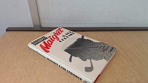 9780241103654: Maigret and the Coroner