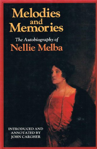 Melodies and Memories - Melba, Nellie