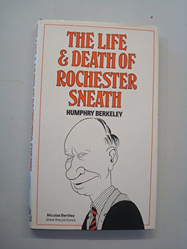 Beispielbild fr Life and Death of Rochester Sneath: A Youthful Frivolity zum Verkauf von WorldofBooks