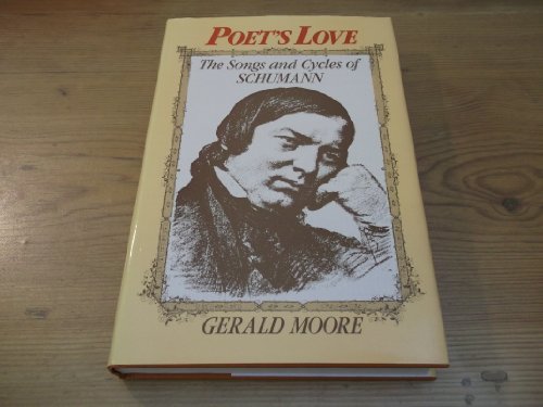 9780241105184: Poet's love: The songs and cycles of Schumann