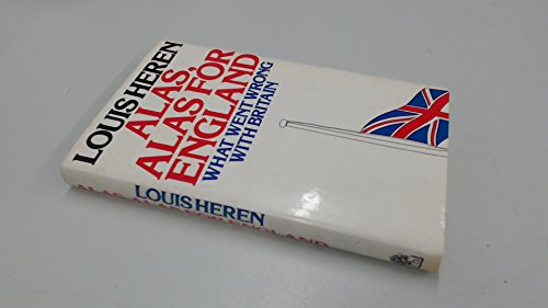 Imagen de archivo de Alas, Alas for England: What Went Wrong with Britain a la venta por WorldofBooks