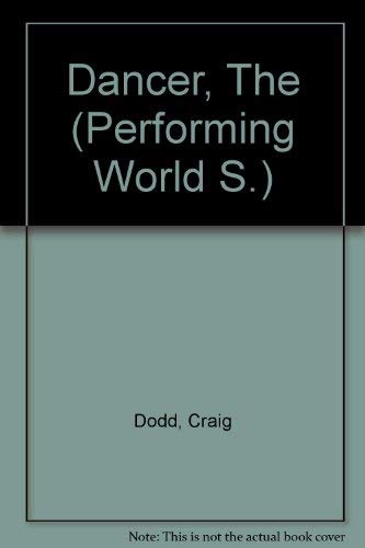 The Dancer (PERFORMING WORLD S) (9780241105863) by Craig Dodd