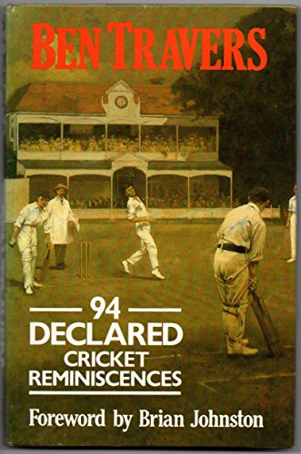 94 DECLARED. CRICKET REMINISCENCES.