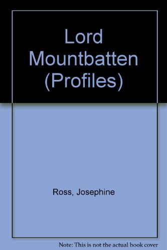 Lord Mountbatten: Profiles Series (9780241105931) by Ross, Josephine