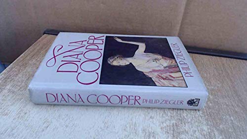 Stock image for Diana Cooper: The Biography of Lady Diana Cooper for sale by WorldofBooks
