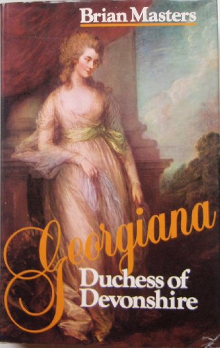 Beispielbild fr Georgiana, Duchess of Devonshire zum Verkauf von Secret Bookshop