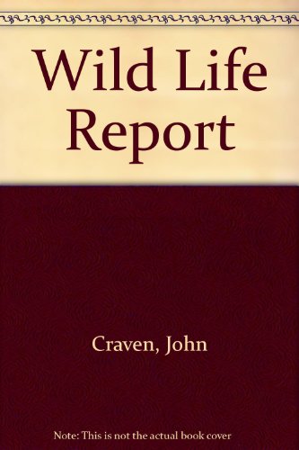 Wild Life Report (9780241107010) by John Craven