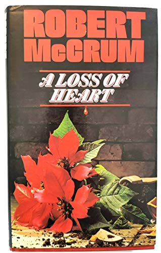 A Loss of Heart: A Novel (9780241107058) by McCrum, Robert