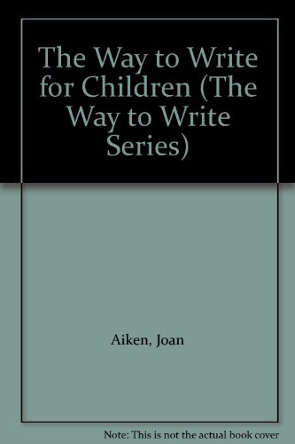 9780241107454: The Way to Write for Children