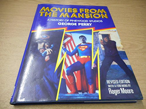 Imagen de archivo de Movies from the Mansion : A History of Pinewood Studios (revised edition) * a la venta por Memories Lost and Found