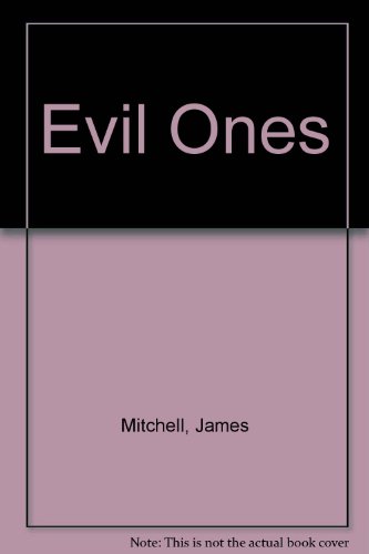 The evil ones (9780241108376) by Mitchell, James