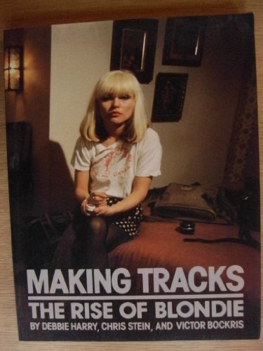 9780241108383: Making Tracks: Rise of "Blondie"