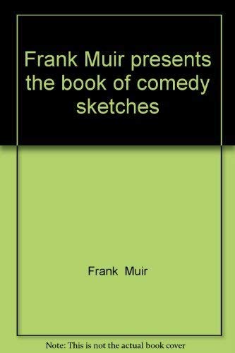9780241108529: Frank Muir presents the book of comedy sketches