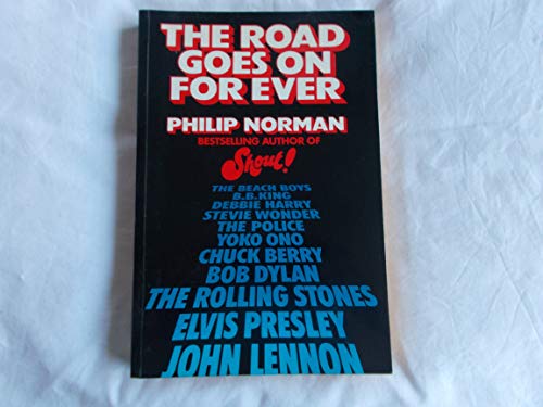 9780241108628: The road goes on for ever: Portraits from a journey through contemporary music