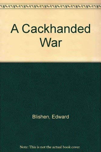 Stock image for A Back-Handed War: This Is Your Second Line Job, Lend a Hand on the Land for sale by Versandantiquariat Felix Mcke