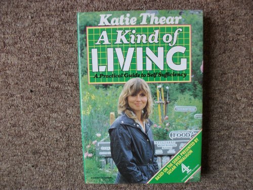 9780241109953: Kind of Living: Practical Guide to Self-sufficiency